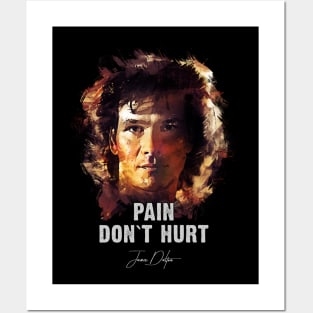 PAIN Don`t HURT ✪ ROAD HOUSE featuring PATRICK SWAYZE Posters and Art